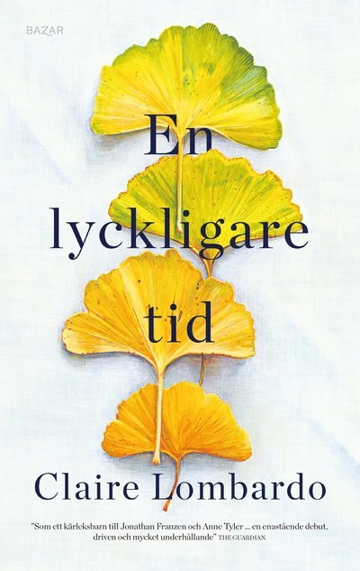 Cover for Claire Lombardo · En lyckligare tid (Taschenbuch) (2024)