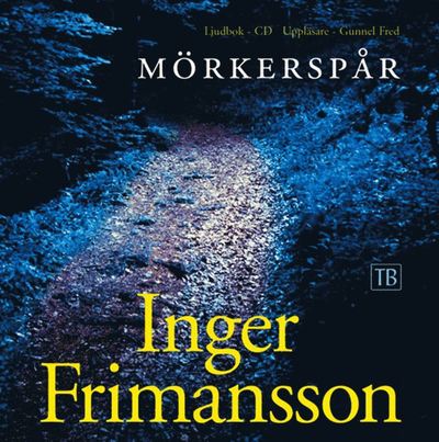 Cover for Inger Frimansson · Mörkerspår (Audiobook (MP3)) (2007)