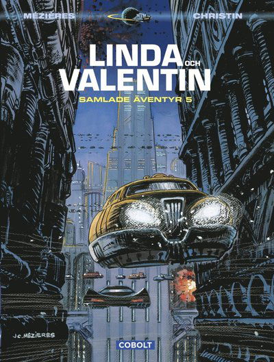 Cover for Pierre Christin · Linda och Valentin. Samlade äventyr 5 (Gebundenes Buch) (2016)