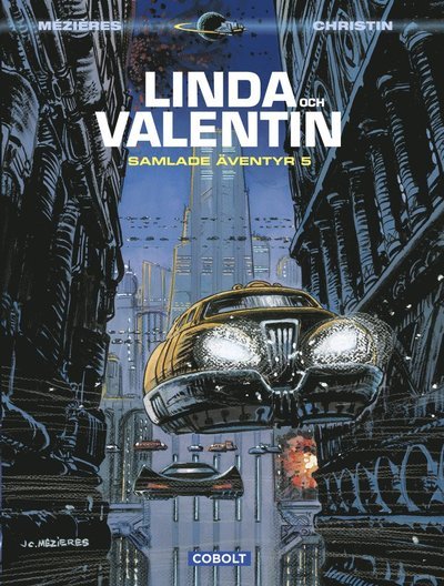 Cover for Pierre Christin · Linda och Valentin samlade äventyr: Linda och Valentin. Samlade äventyr 5 (Inbunden Bok) (2016)