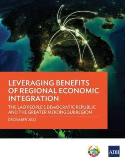 Cover for Asian Development Bank · Leveraging Benefits of Regional Economic Integration (Bog) (2022)