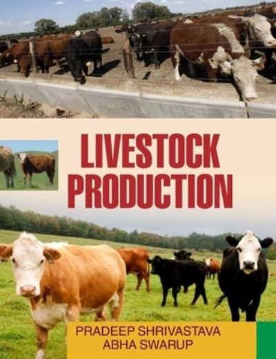 Cover for P Shrivastava · Livestock Production (Hardcover Book) (2014)