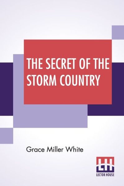 Cover for Grace Miller White · The Secret Of The Storm Country (Taschenbuch) (2019)