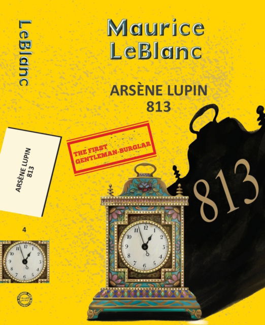 Cover for Maurice Leblanc · Arsene Lupin 4: 813 (Paperback Book) (2025)