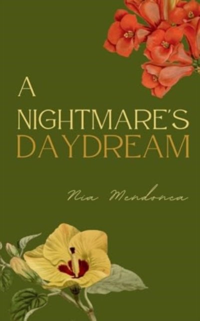Cover for Nia Mendonca · A Nightmare's Daydream (Paperback Book) (2024)