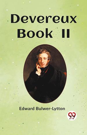 Cover for Edward Bulwer-Lytton · Devereux Book II (Taschenbuch) (2024)