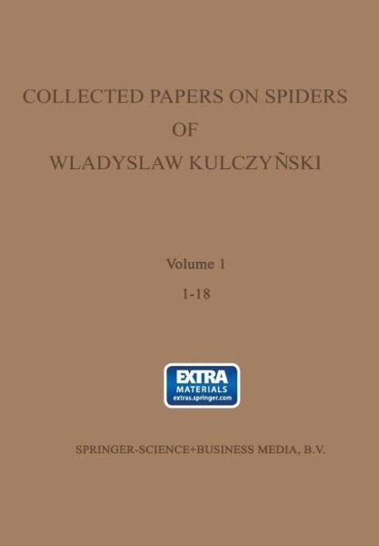 Cover for Wladyslaw Kulczynski · Collected papers on spiders of Wladyslaw Kulczynski (Paperback Book) [Softcover reprint of the original 1st ed. 1975 edition] (1975)