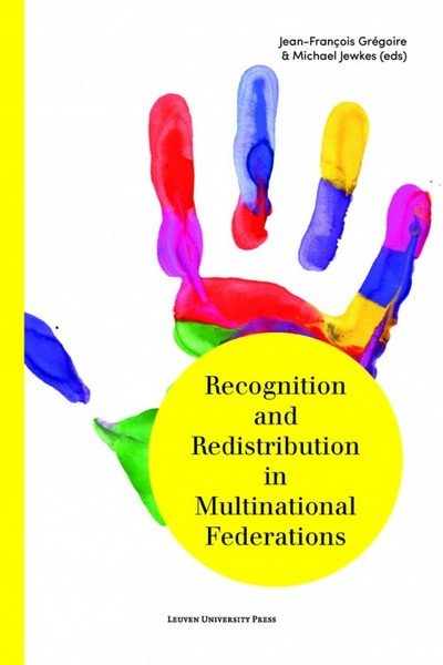 Recognition and Redistribution in Multinational Federations - Michael Jewkes - Livros - Leuven University Press - 9789462700246 - 19 de março de 2015