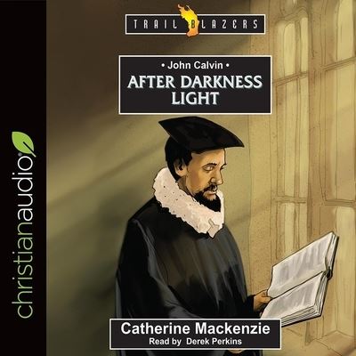 John Calvin - Catherine Mackenzie - Muzyka - Christianaudio - 9798200472246 - 1 listopada 2018