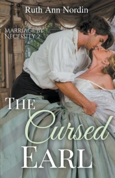 Cover for Ruth Ann Nordin · The Cursed Earl - Marriage by Necessity (Paperback Book) (2022)