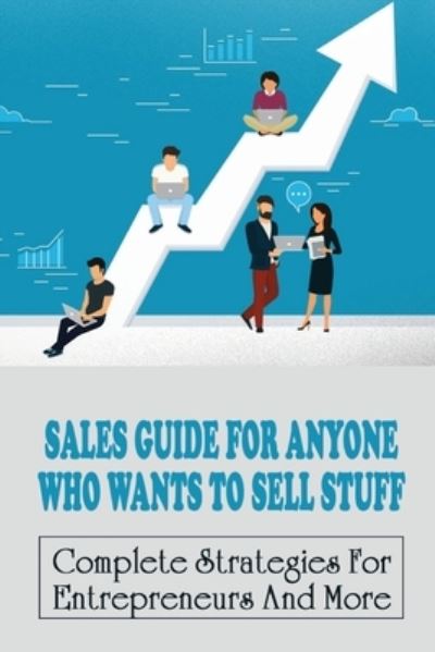 Cover for Mireille Eguchi · Sales Guide For Anyone Who Wants To Sell Stuff (Paperback Book) (2021)