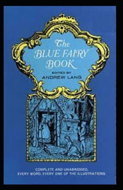 Cover for Andrew Lang · The Blue Fairy Book illustrated (Paperback Book) (2021)