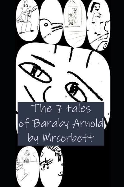 Cover for Mrcorbett · The Seven Tales Of Baraby Arnold (Paperback Book) (2021)