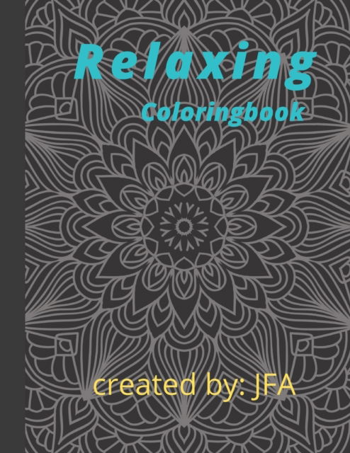 Cover for J F a · Relaxing coloringbook: mandala coloring (Paperback Bog) (2021)