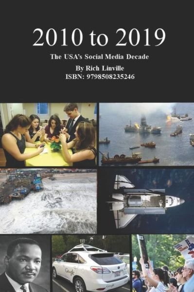 Cover for Rich Linville · 2010 to 2019 The USA's Social Media Decade (Paperback Bog) (2021)