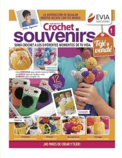 Cover for Evia Ediciones · Crochet Souvenirs 1: Suma crochet a los diferentes momentos de tu vida (Paperback Book) (2021)