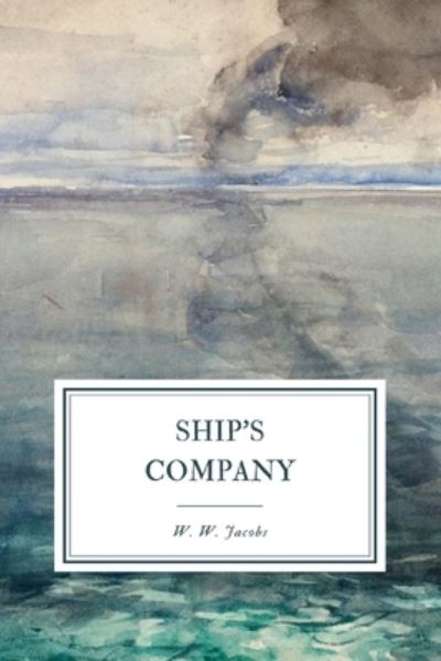 Cover for W W Jacobs · Ship's Company (Paperback Book) (2020)