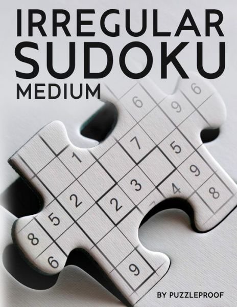Cover for P Proof · Irregular Sudoku (Taschenbuch) (2020)