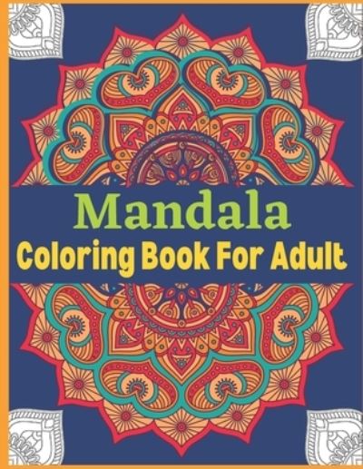 Cover for Prefix Suffix · Mandala Coloring Book For Adult: Big Mandala Coloring Book for Adults with Extremely Beautiful Floral Mandalas for Inspiration Excitement, Joy, Meditation, Concentration, and Relaxation (Paperback Book) (2021)