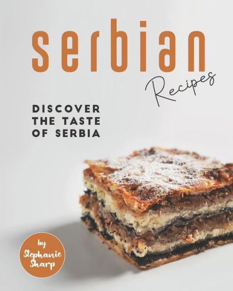 Stephanie Sharp · Serbian Recipes (Paperback Book) (2020)