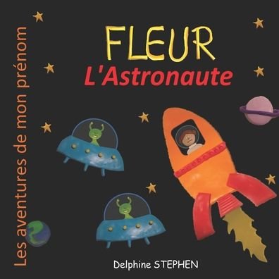 Cover for Delphine Stephen · Fleur l'Astronaute (Paperback Bog) (2020)