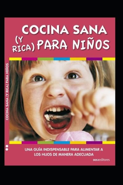 Cover for Dos Editores · Cocina Sana (Y Rica) Para Ninos (Pocketbok) (2020)