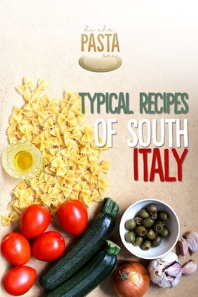 Cover for Di Che Pasta Sei · Typical Recipes of South Italy (Paperback Book) (2020)