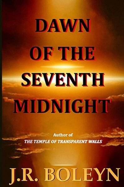 Cover for J R Boleyn · Dawn of the Seventh Midnight (Paperback Book) (2020)