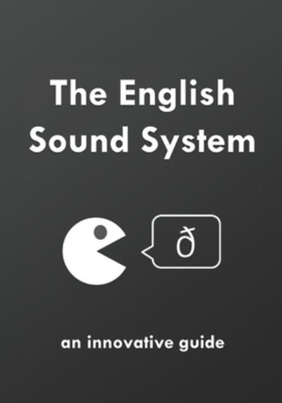 Cover for David Young · The English Sound System: an innovative guide (with full audio) - Englishing (Paperback Bog) (2020)