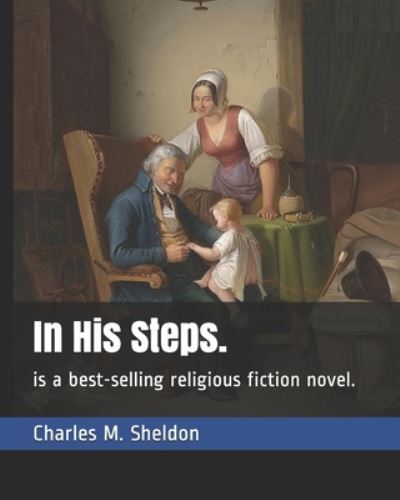 Cover for Charles M Sheldon · In His Steps. (Paperback Book) (2020)