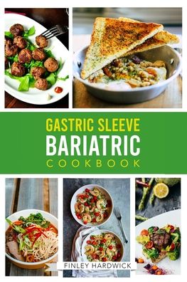 Cover for Finley Hardwick · Gastric Sleeve Bariatric Cookbook (Paperback Book) (2020)