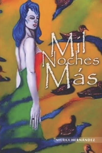 Cover for Niurka Jacqueline Hernández · Mil Noches Mas. (Paperback Book) (2021)