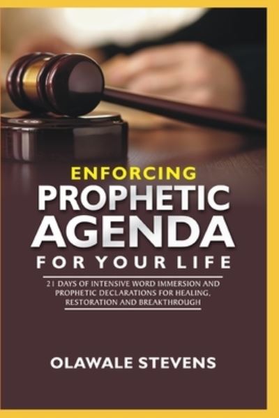 Cover for Olawale Stevens · Enforcing Prophetic Agenda For Your Life (Paperback Book) (2021)