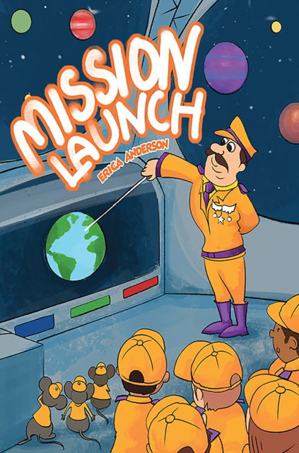 Cover for Erica Anderson · Mission Launch (Paperback Book) (2024)