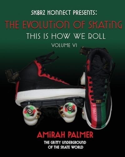 Evolution of Skating Vol VI - James Stewart - Kirjat - Sk8rz Konnect - 9798986527246 - tiistai 10. tammikuuta 2023