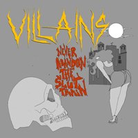 Cover for Villains · Never Abandon the Slut Train (CD) (2014)
