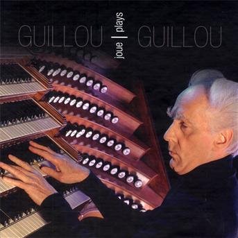 Jean Guillou Joue Jean Guillou - Jean Guillou - Musik - FAB DISTRIBUTION - 0028948037247 - 11. maj 2010