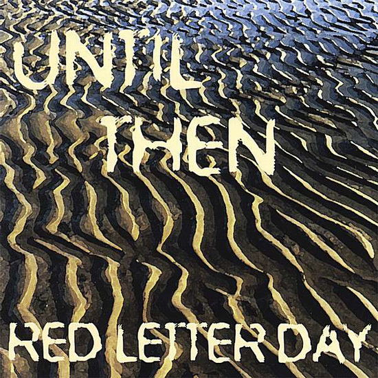 Cover for Red Letter Day · Until then (CD) (1999)