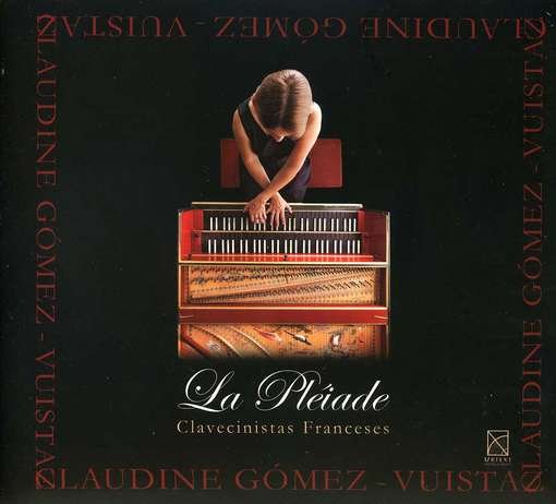 Cover for Roux / Rameau / Royer / Duphly / Gomez-vuistaz · Pleiade: French Harpsichordists (CD) (2012)