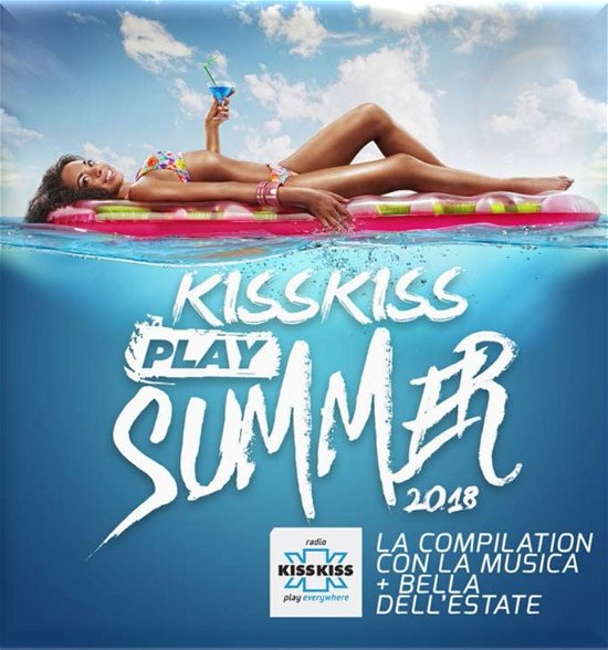 Cover for Aa.vv. · Kiss Kiss Play Summer 2018 (CD) (2018)