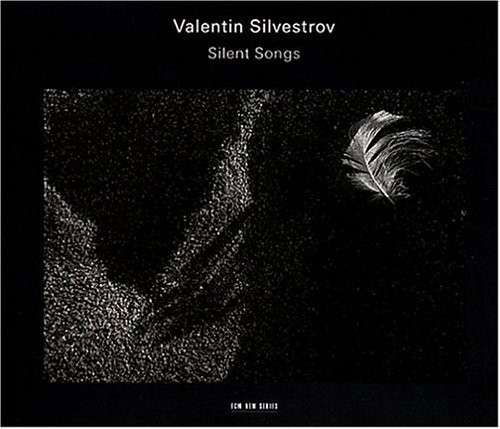 Cover for V. Silvestrov · Stille Lieder / Silent Song (CD) (2012)
