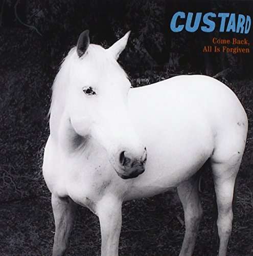 Custard · Come Back All Is Forgiven (CD) (2015)