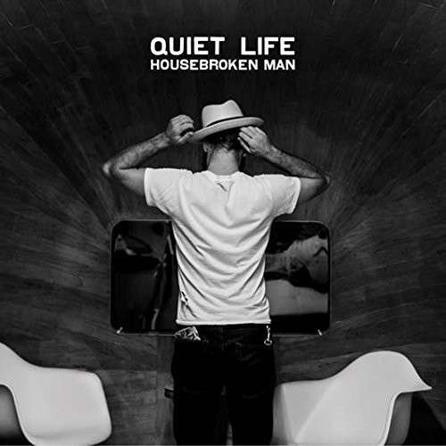 Cover for Quiet Life · Housebroken Man (CD) (2017)