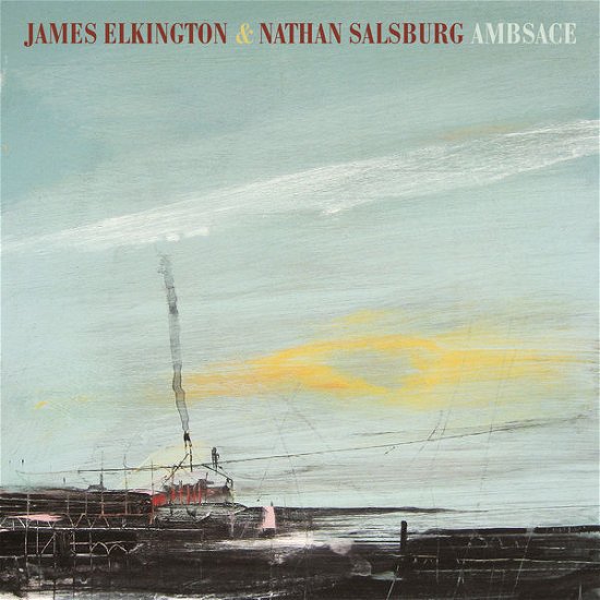 Elkington, James & Nathan · Ambsace (CD) (2015)