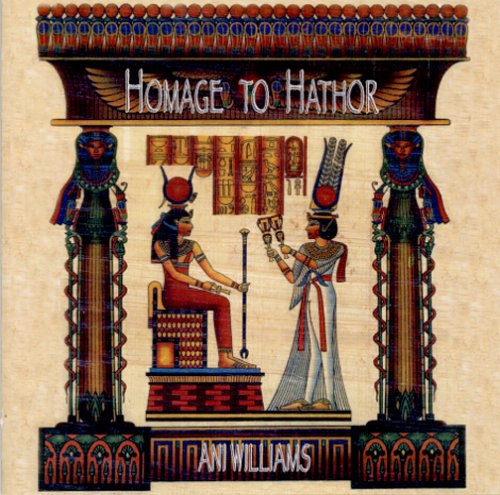 Cover for Ani Williams · Homage to Hathor (CD) (2007)