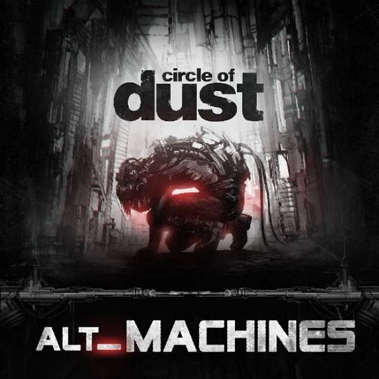 Cover for Circle of Dust · Alt_machines (CD) (2018)