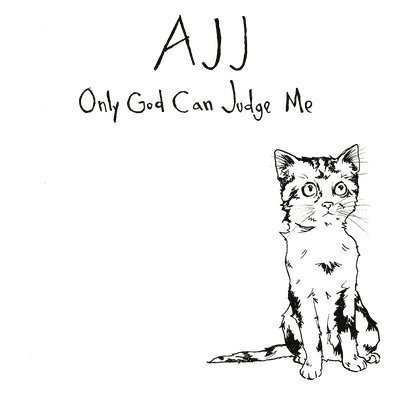 Cover for Ajj · Only God Can Judge Me (LP) (2021)