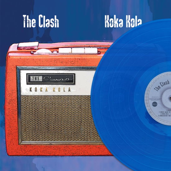 Koka Kola (Transparent Blue Vinyl) - The Clash - Musik - PEARL ASYLUM - 0796167737247 - 14. oktober 2022