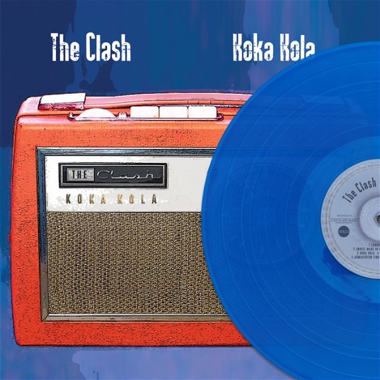 Cover for The Clash · Koka Kola (Transparent Blue Vinyl) (LP) (2022)