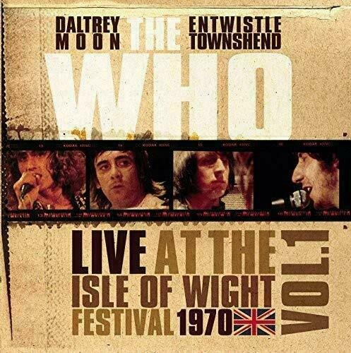 Live At The Isle Of Wight Festival 1970 Vol. 1 - The Who - Music - ROCK CLASSICS - 0803343163247 - April 21, 2018